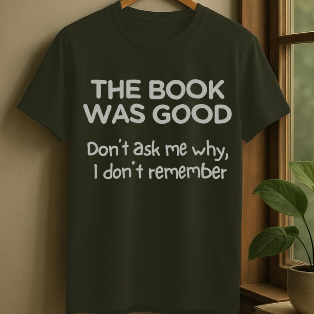 Military Green / S Book was good t-shirt