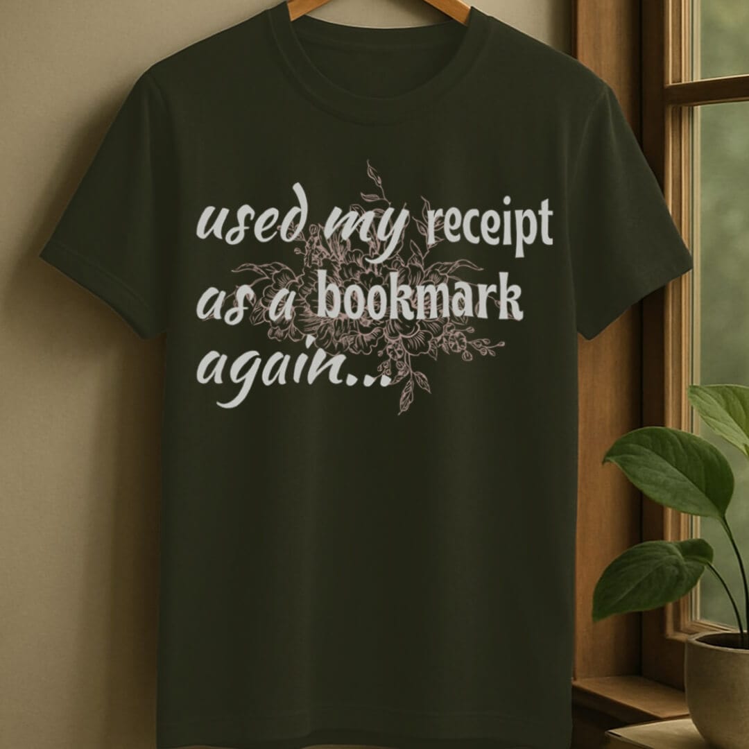 Military Green / S Receipt as bookmark t-shirt