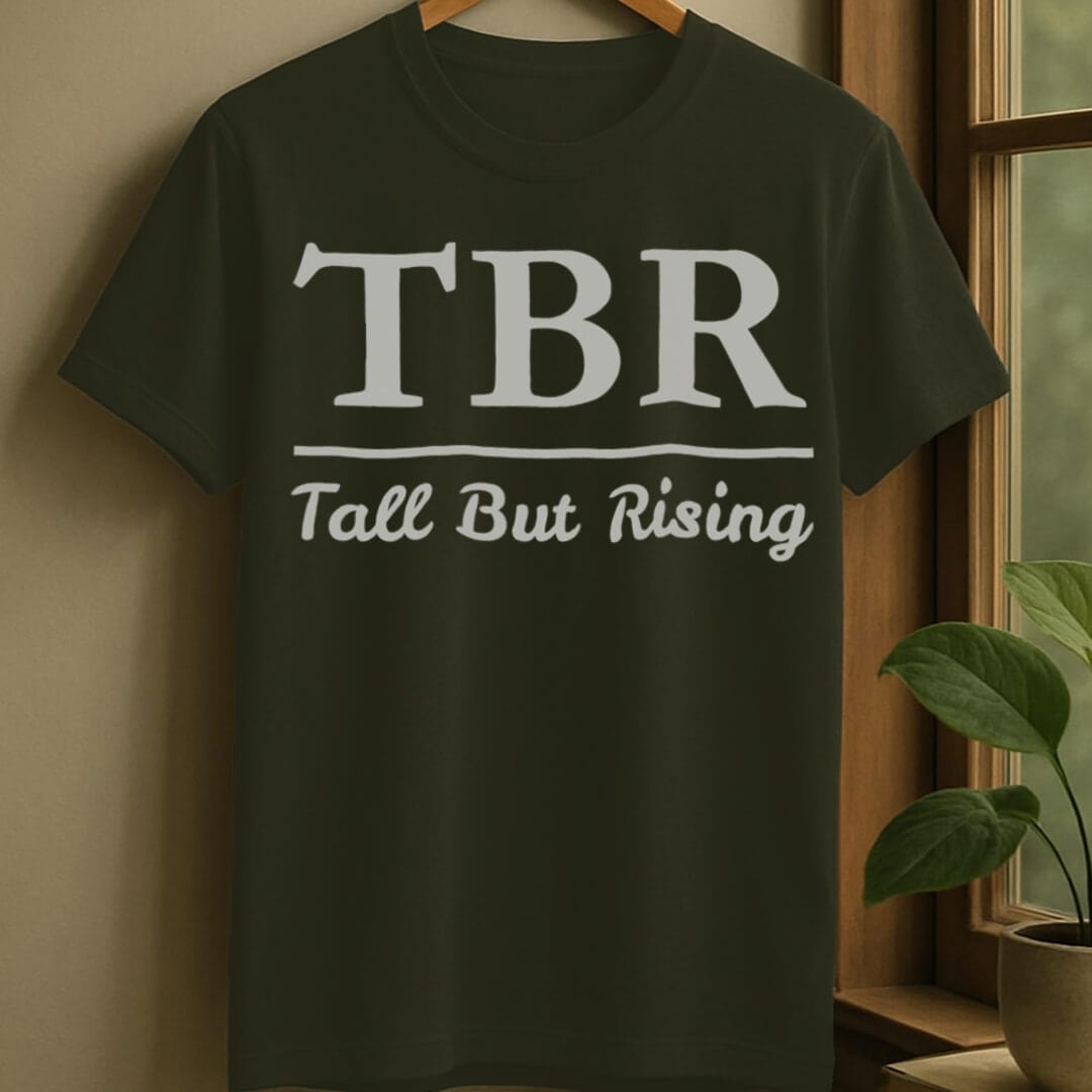 Military Green / S TBR tall but rising t-shirt