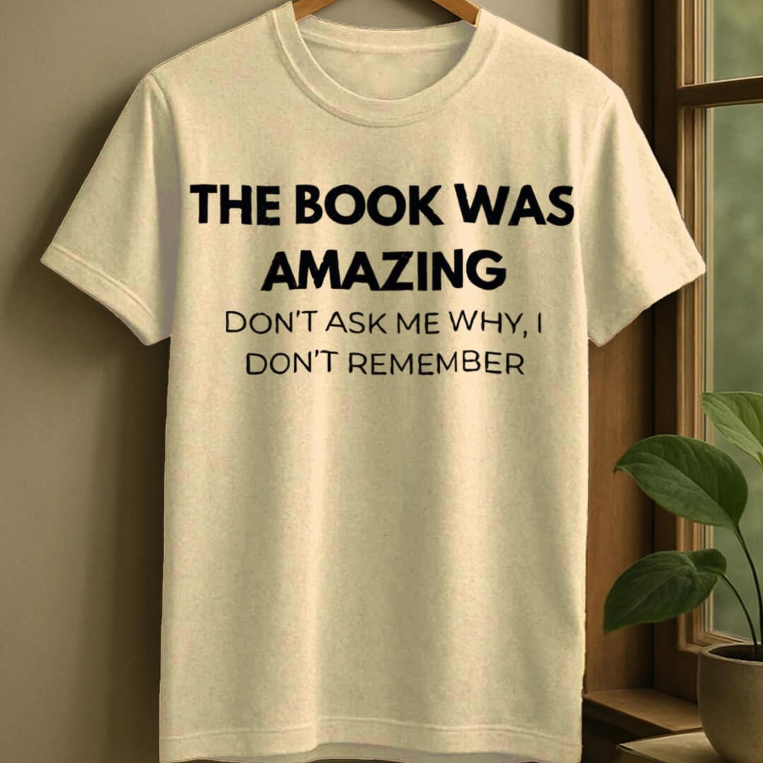 Natural / S Book was amazing t-shirt