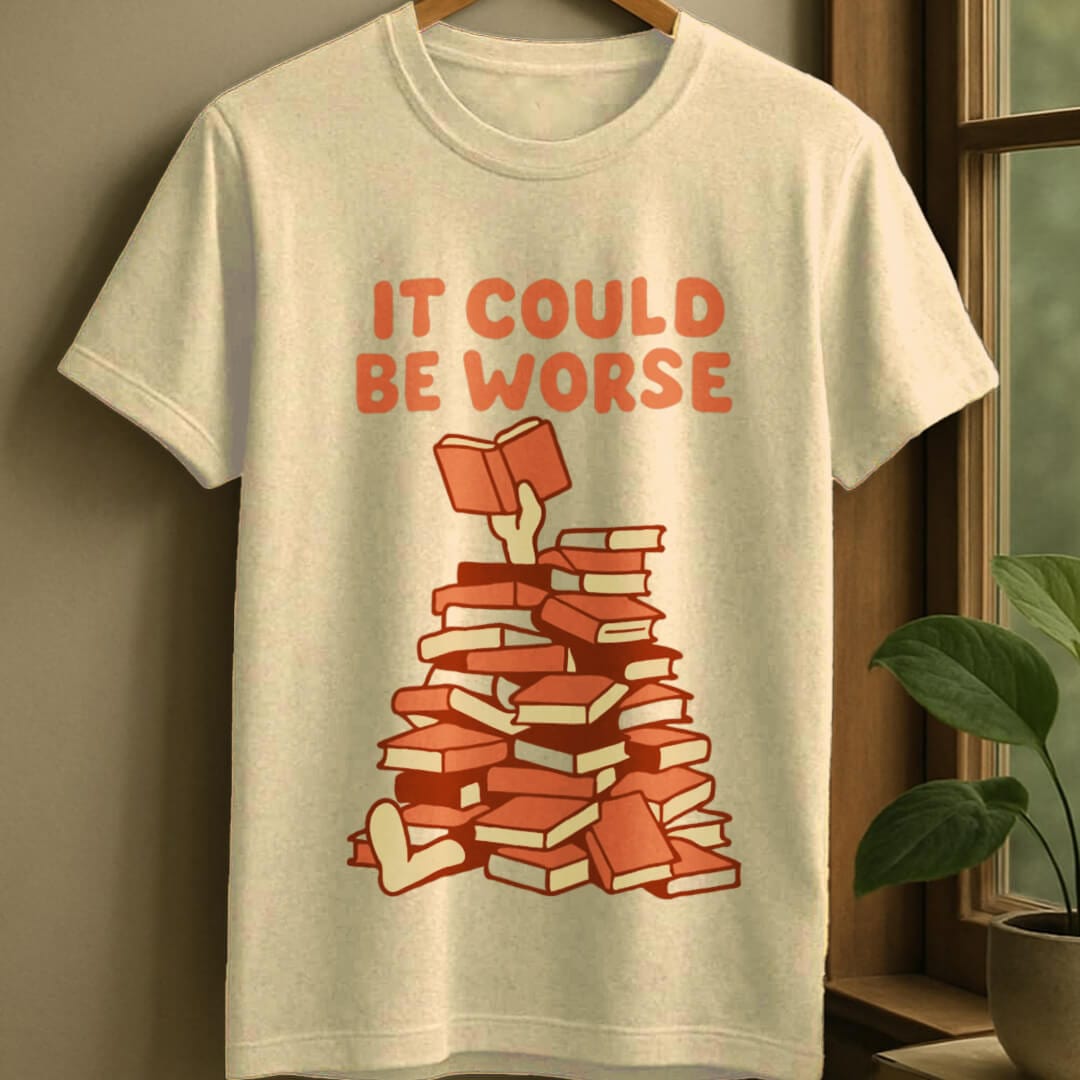 Natural / S It could be worse t-shirt