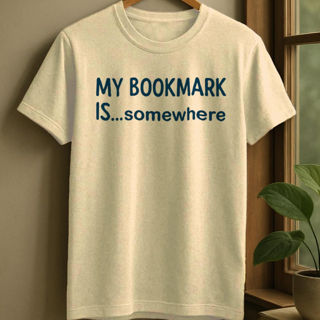 Natural / S My bookmark is somewhere t-shirt