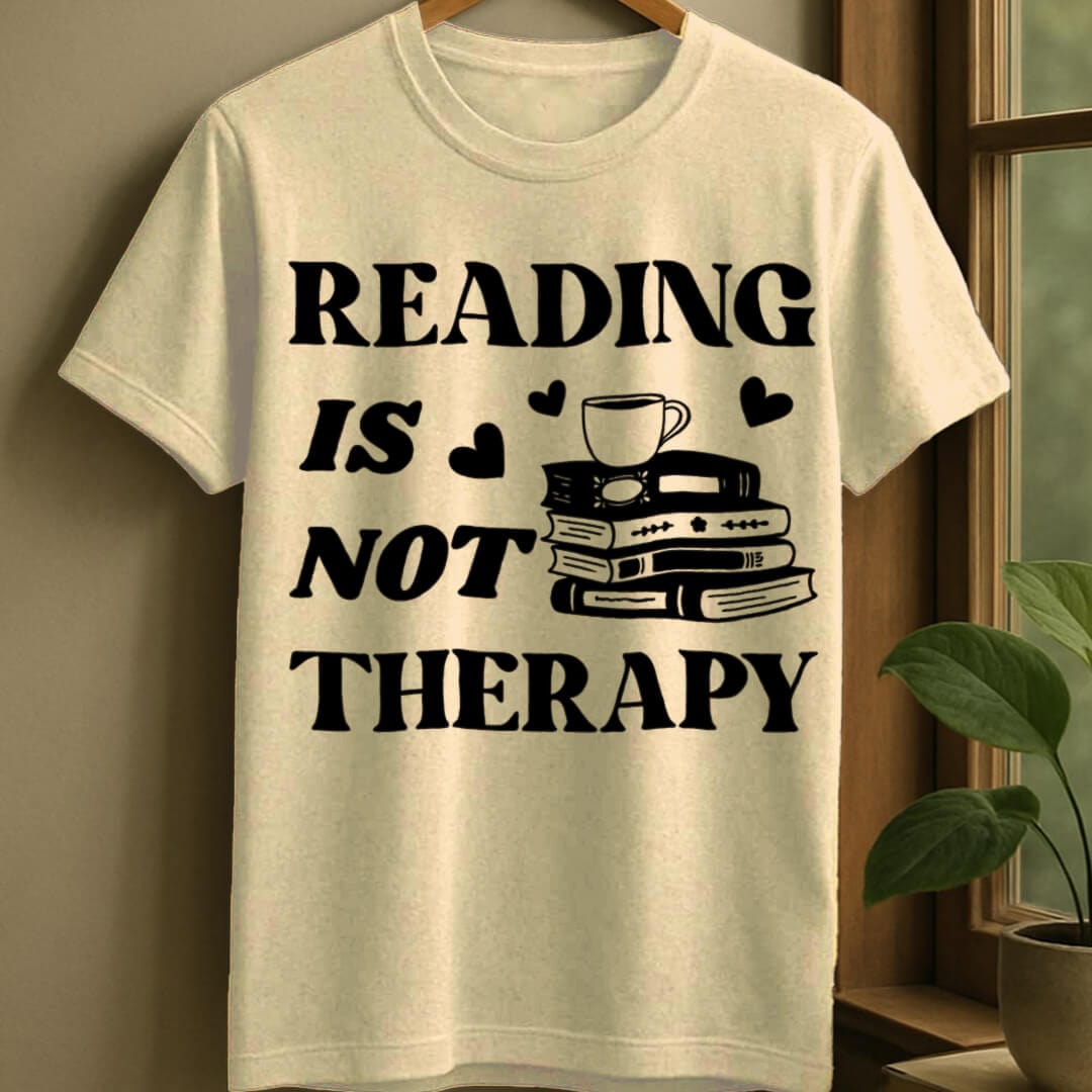 Natural / S Reading isn't therapy t-shirt