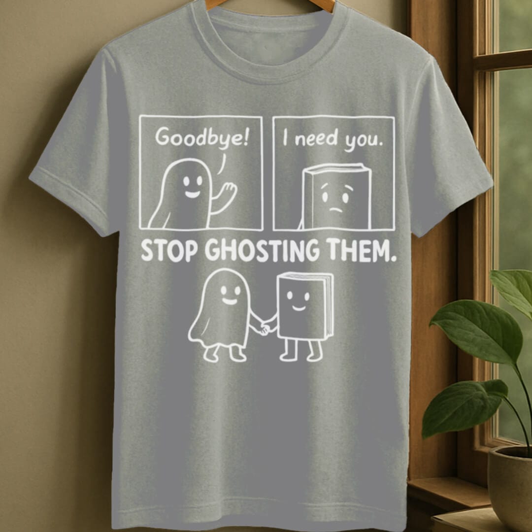 Sport Grey / S Stop ghosting books t-shirt