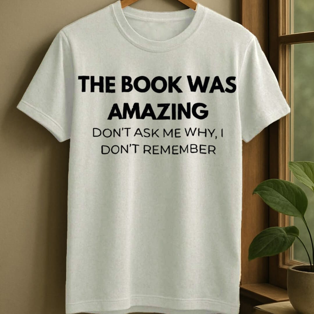 White / S Book was amazing t-shirt