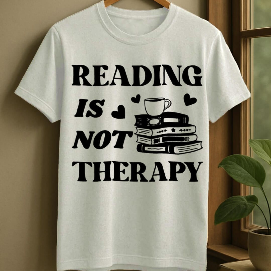 White / S Reading isn't therapy t-shirt