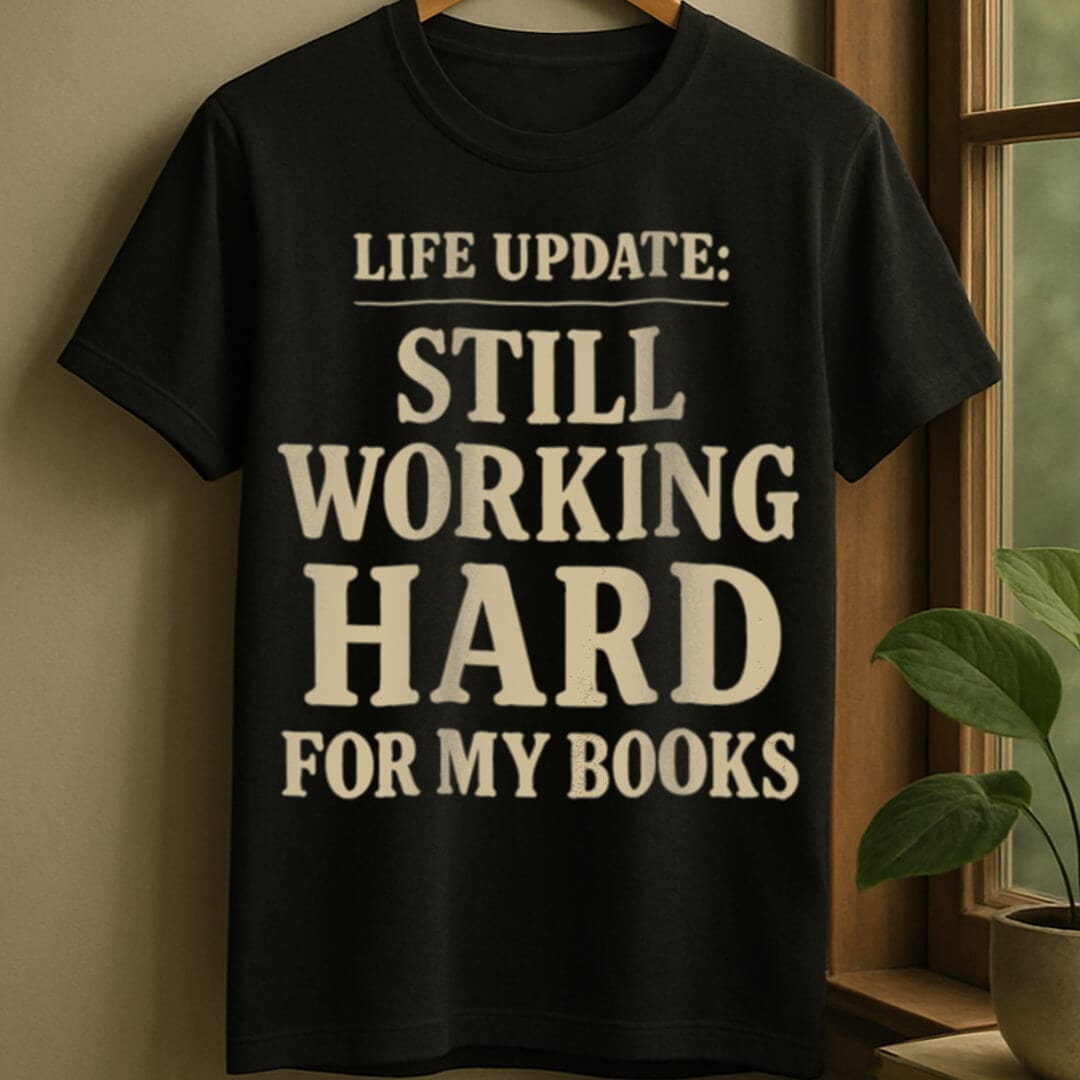 Black / S Working hard for my books t-shirt