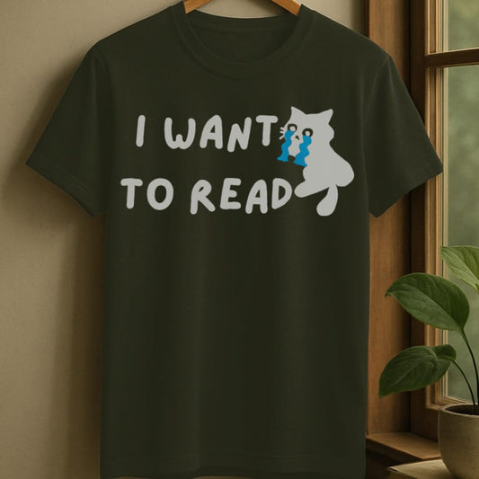 Military Green / S Want to read t-shirt