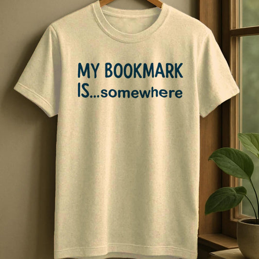 Natural / S My bookmark is somewhere t-shirt