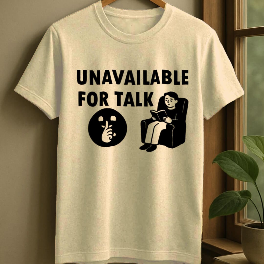 Natural / S Unavailable to talk t-shirt