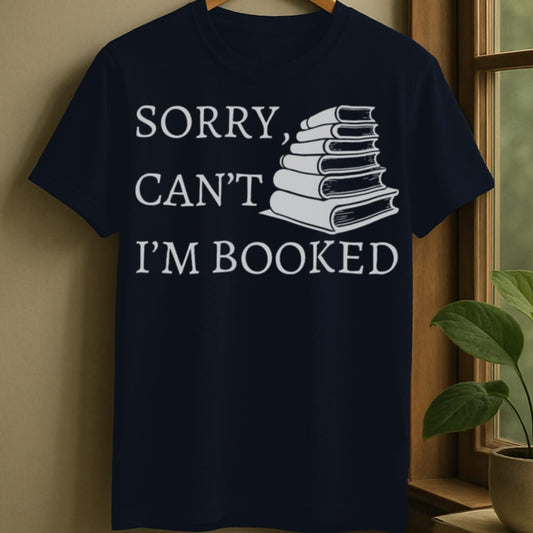 Navy / S Sorry can't, I'm booked t-shirt