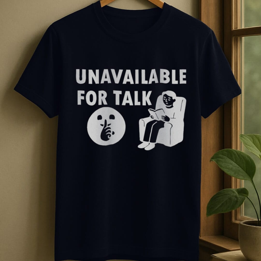Navy / S Unavailable to talk t-shirt