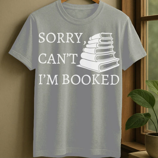 Sport Grey / S Sorry can't, I'm booked t-shirt