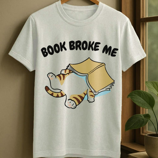White / S Book broke me t-shirt
