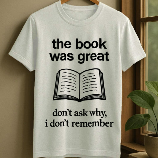 White / S Great book, forgot details t-shirt