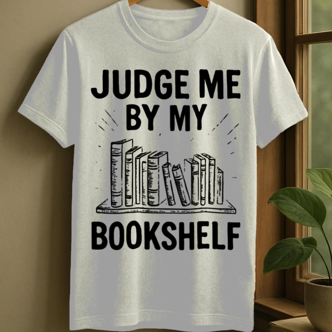 White / S Judge me by my bookshelf t-shirt