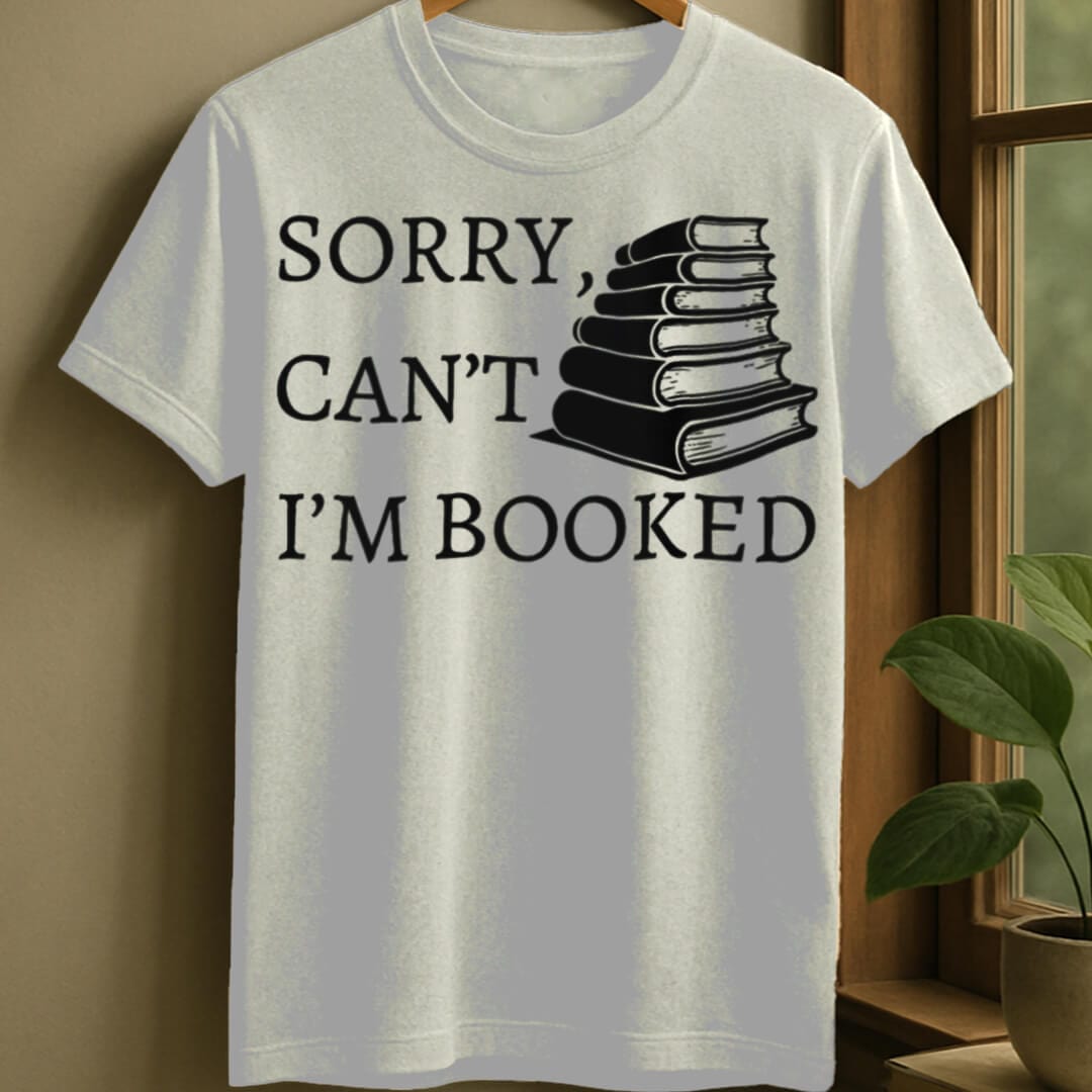 White / S Sorry can't, I'm booked t-shirt